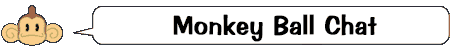 Monkey Ball DC Chat