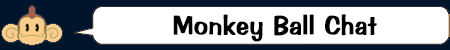 Monkey Ball DC Chat